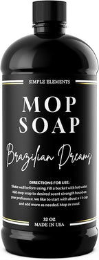 Luxury Mop Soap – Highly Scented Floor Cleaner, Concentrated Formula, No Streaks, Residue or White Cast, Floor Cleaning for Tile, Sealed Hardwood, Laminate, Vinyl and Stone – Brazilian Dreams 32 oz