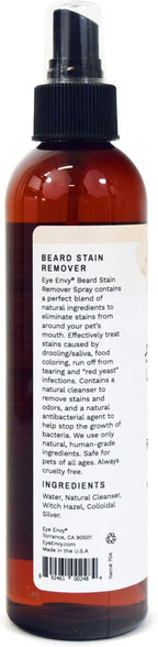 Eye Envy Beard Stain Remover Spray for Dogs/Cats. 100% Natural, Safe. Remove Stains from Drooling, Saliva, Food, Runoff from Tearing. Treats The Cause. Removes Odors. Keeps Dog Beards Clean. 8oz