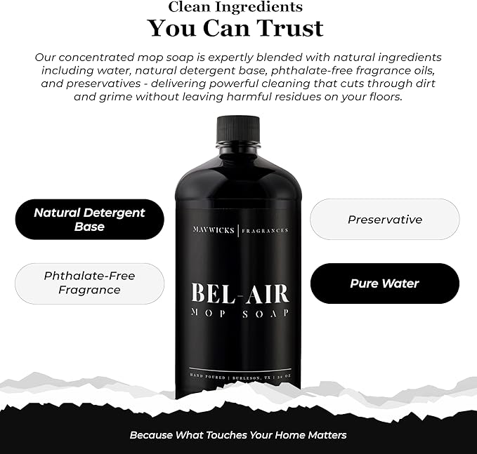 Fragrances - Luxury Mop Soap (Bel-Aire) 32 Oz – Bel-Air Scented Floor Cleaner for Mopping – Pet Safe, Best Smelling Mop Detergent for All Surfaces