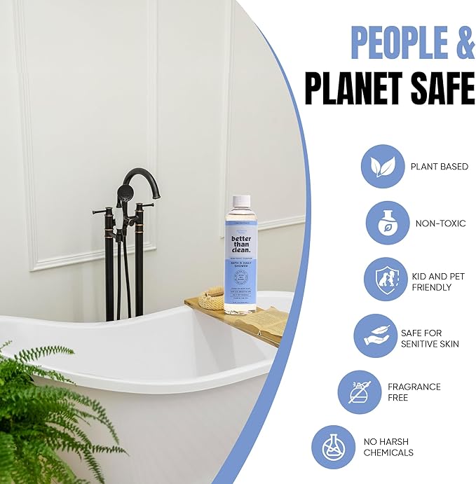 Better Than Clean™ Fragrance Free Bath & Daily Shower Cleaner Concentrate – Plant-Based, Non-Toxic, Soap Scum & Hard Water Stain Remover for Tub & Tile – 8oz Makes 4 Bottles