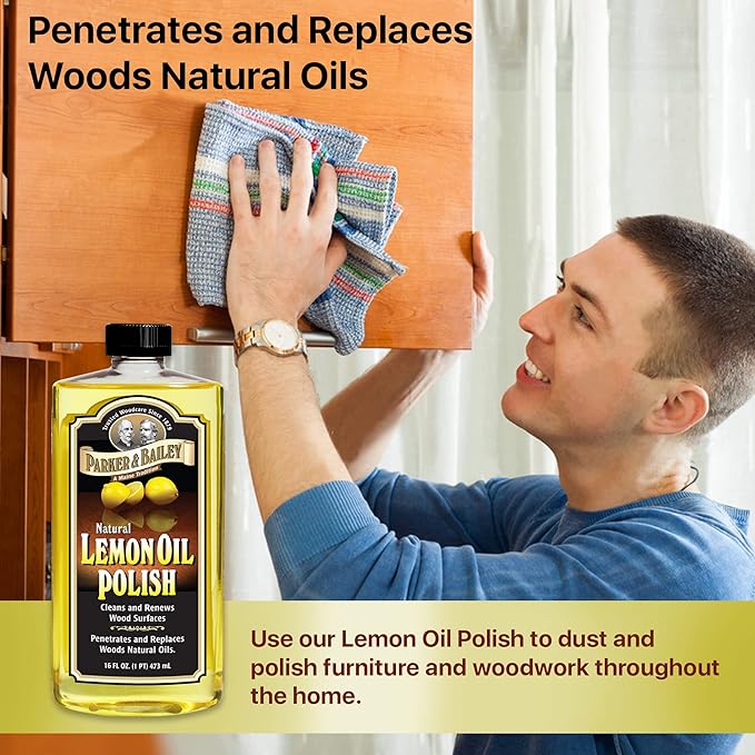 PARKER & BAILEY LEMON OIL POLISH - Natural Lemon Scented Wood Cleaner & Furniture Polish, Cleans, Renews, Restores & Rejuvenates Wood Surfaces, 16oz