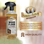 Parker & Bailey Wood Floor Cleaner – Use on Hardwood, Laminated or Faux Finshed Floors. Shine Restorer Protector, Surface Cleaner House Cleaning Supplies Home Improvement, Natural Look, Cuts Grease